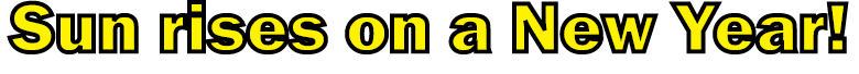Sun rises on a New Year! 