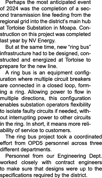 Perhaps the most anticipated event of 2024 was the completion of a second transmission line feeding from the regiona...