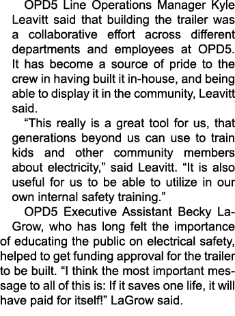 OPD5 Line Operations Manager Kyle Leavitt said that building the trailer was a collaborative effort across different ...