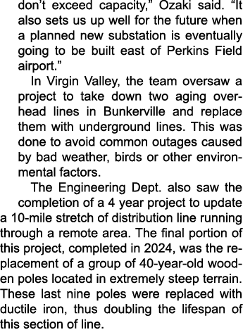 don’t exceed capacity,” Ozaki said. “It also sets us up well for the future when a planned new substation is eventual...