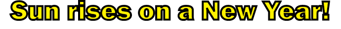 Sun rises on a New Year! 