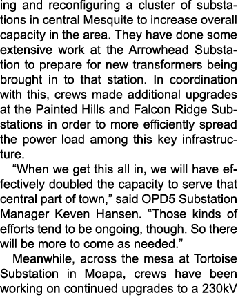 ing and reconfiguring a cluster of substations in central Mesquite to increase overall capacity in the area. They hav...
