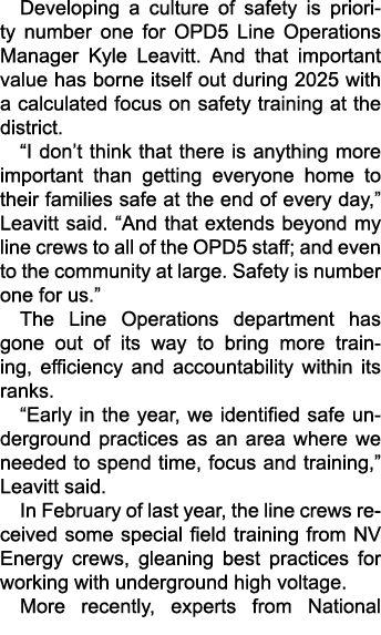 Developing a culture of safety is priority number one for OPD5 Line Operations Manager Kyle Leavitt. And that importa...