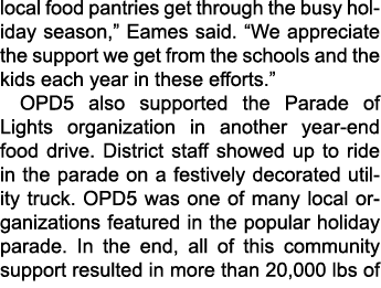 local food pantries get through the busy holiday season,” Eames said. “We appreciate the support we get from the scho...