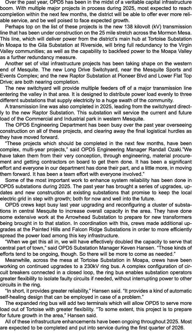 Over the past year, OPD5 has been in the midst of a veritable capital infrastructure boom. With multiple major projec...