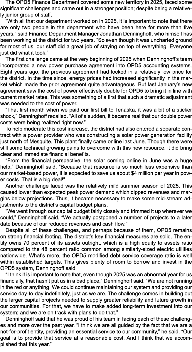 The OPD5 Finance Department covered some new territory in 2025, faced some significant challenges and came out in a s...