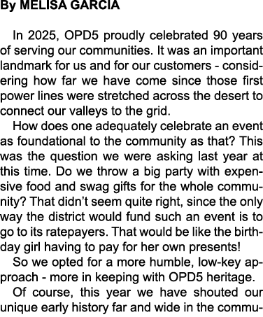 By MELISA GARCIA In 2025, OPD5 proudly celebrated 90 years of serving our communities. It was an important landmark f...