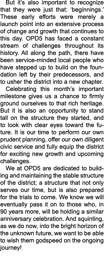 But it’s also important to recognize that they were just that: ‘beginnings.’ These early efforts were merely a launch...