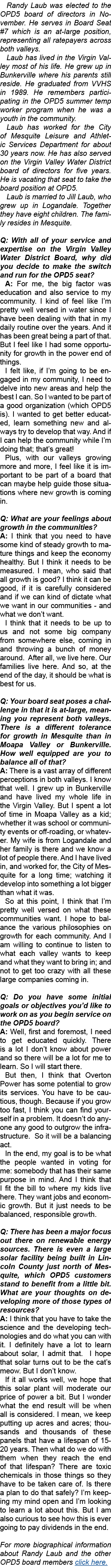 Randy Laub was elected to the OPD5 board of directors in November. He serves in Board Seat #7 which is an at large po...