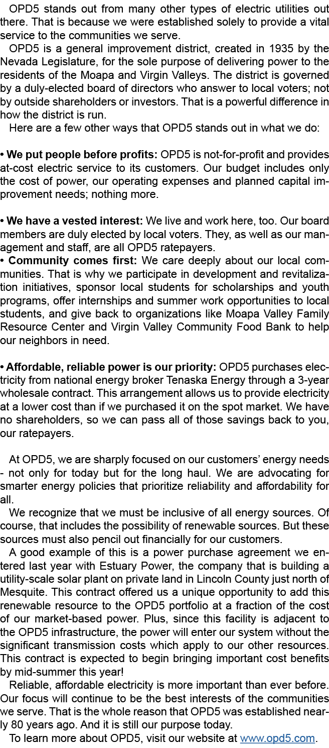OPD5 stands out from many other types of electric utilities out there. That is because we were established solely to ...