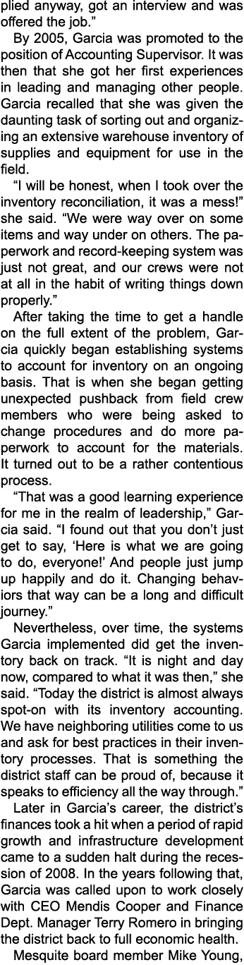 plied anyway, got an interview and was offered the job.” By 2005, Garcia was promoted to the position of Accounting S...