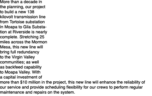 More than a decade in the planning, our project to build a new 138 kilovolt transmission line from Tortoise substatio...