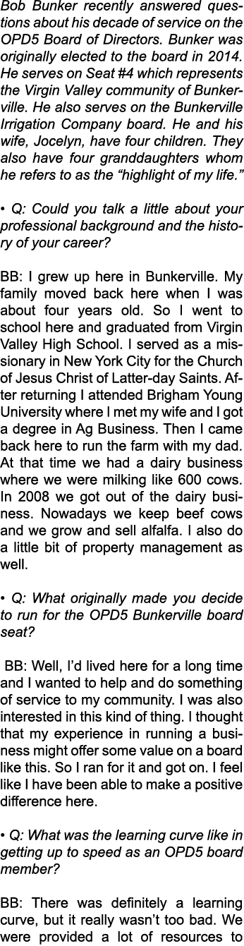 Bob Bunker recently answered questions about his decade of service on the OPD5 Board of Directors. Bunker was origina...