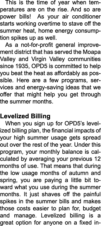 This is the time of year when temperatures are on the rise. And so are power bills! As your air conditioner starts wo...