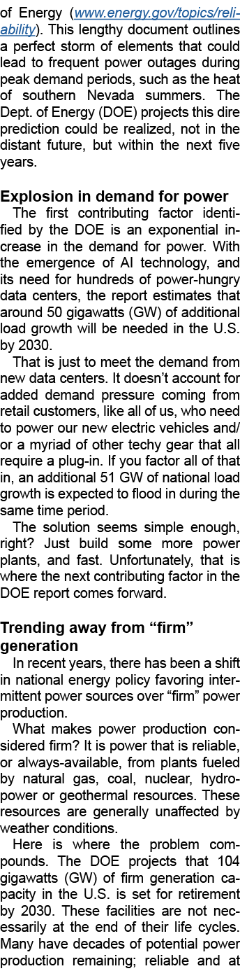 of Energy (www.energy.gov/topics/reliability). This lengthy document outlines a perfect storm of elements that could ...