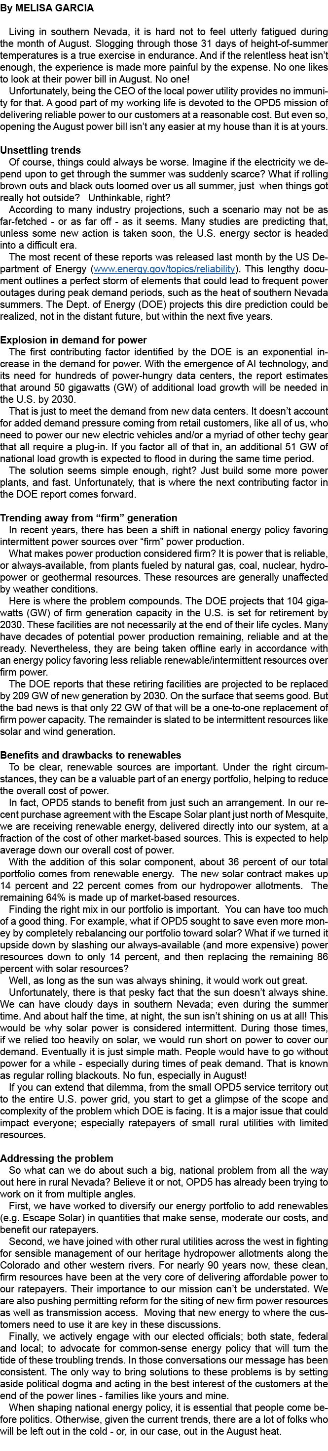 By MELISA GARCIA Living in southern Nevada, it is hard not to feel utterly fatigued during the month of August. Slogg...