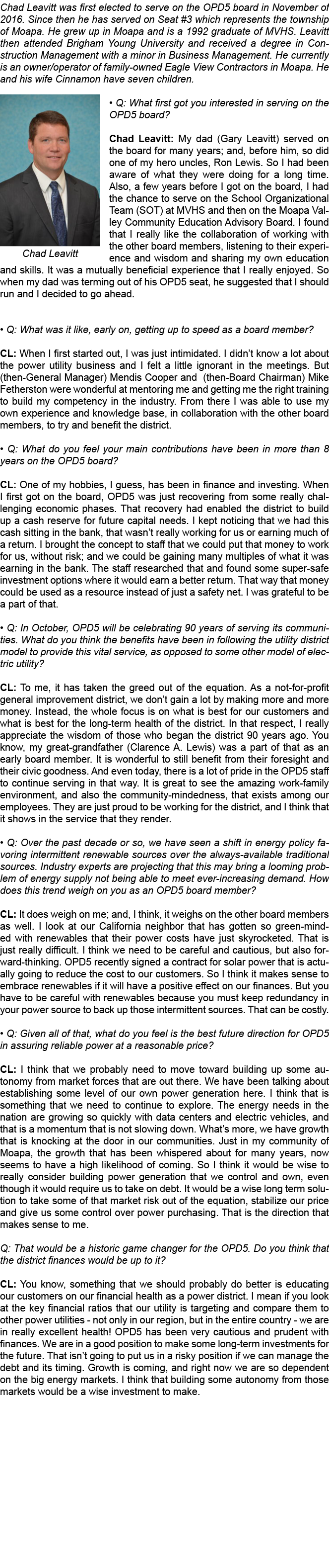 Chad Leavitt was first elected to serve on the OPD5 board in November of 2016. Since then he has served on Seat #3 wh...